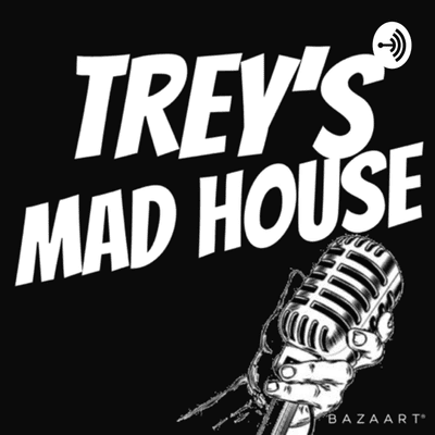 episode Trey’s MADHOUSE artwork