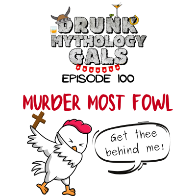 episode 100: Episode 100 - Murder Most Fowl artwork