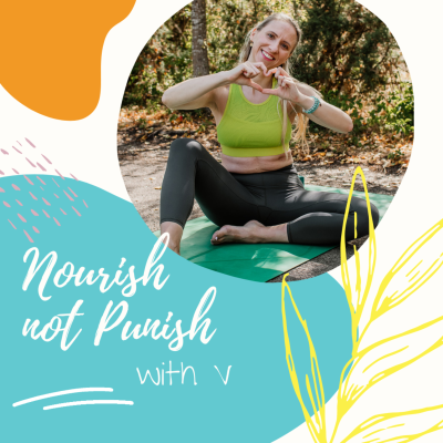 Nourish NOT Punish with V