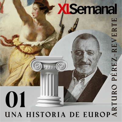 episode Una historia de Europa (I). Por Arturo Pérez-Reverte artwork
