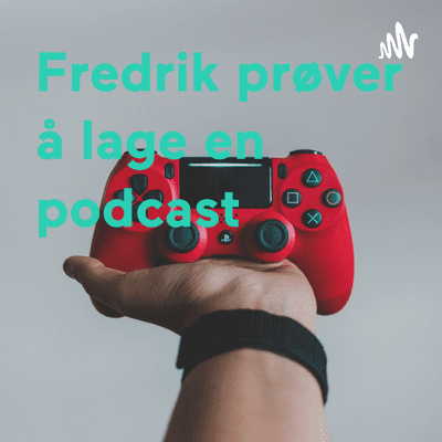 Fredrik prøver å lage en podcast