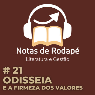 episode #21 - Odisseia, e a firmeza dos valores artwork