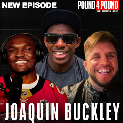 episode JOAQUIN BUCKLEY: Kamaru Usman Loss & Reaction, Izzy Beef, Next Fight || Pound 4 Pound Podcast artwork