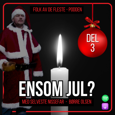 episode Ensom jul? - Den ekte nissefar - Del 3 (E19) artwork