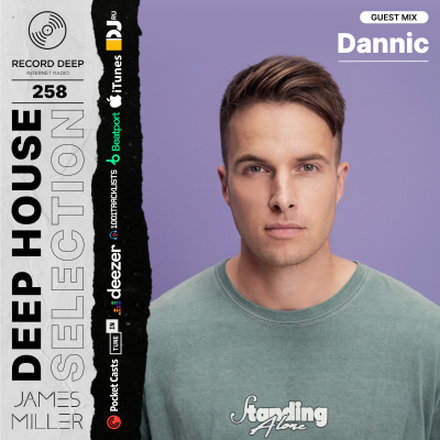 episode Deep House Selection #258 Guest Mix Dannic (Record Deep) artwork