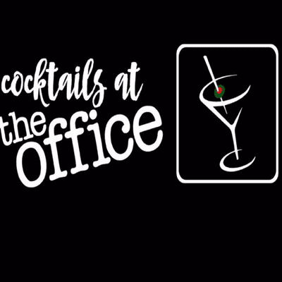Cocktails at The Office