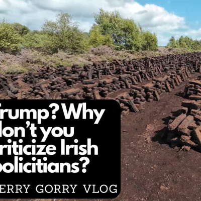 episode Donald Trump? Why don't you criticise our Irish policitians? | Cutting turf | Terry Gorry Vlog EP#715 artwork