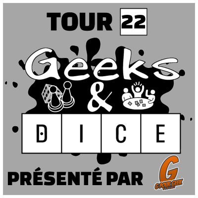 episode Geeks & Dice Tour 22 artwork