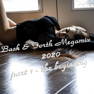 episode Various Artists - Back & Forth Megamix 2020 Part 1 (The Beginning) artwork