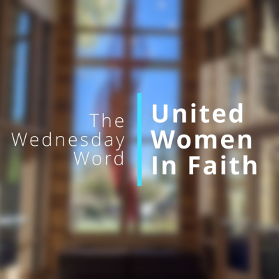 episode The Wednesday Word - The United Women In Faith artwork