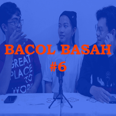 episode BACOL BASAH #6 - Perempuan Racun Dunia artwork