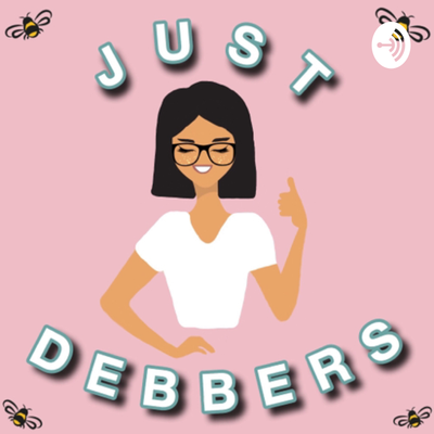 episode This Is Just Debbers Podcast Episode 1 artwork