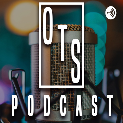 O.T.S. Podcast