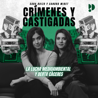 episode 1x05 La lucha medioambiental y Berta Cáceres artwork