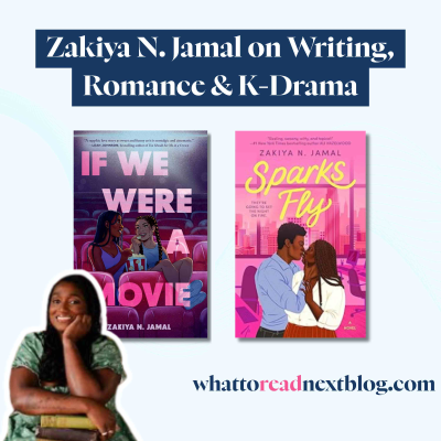 episode Two Debuts in One Year: Zakiya N. Jamal | Sparks Fly & if We Were a Movie artwork
