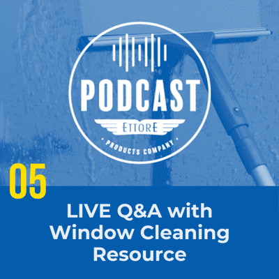 episode Ettore Products Live Q&A with Window Cleaning Resource artwork
