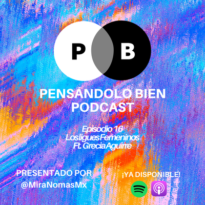 episode Los ligues femeninos Ft. Grecia Aguirre E16-T1 artwork