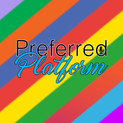 Preferred Platform Podcast