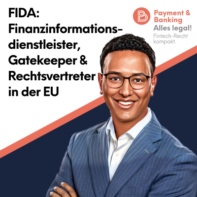 episode Alles Legal #119: FIDA: Finanzinformationsdienstleister, Gatekeeper & Rechtsvertreter in der EU artwork