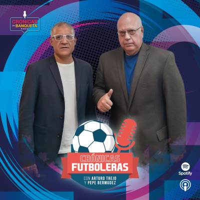 episode Crónicas Futboleras - "Semblanza Enrique Meza" - con: Arturo Trejo y Pepe "el cachorro" Bermúdez artwork