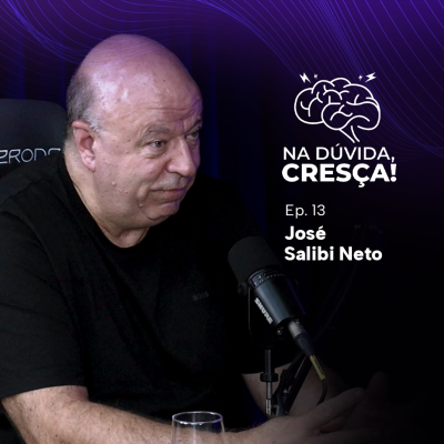 episode EP13 - Liderança disruptiva - José Salibi Neto artwork