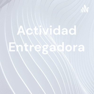 Actividad Entregadora