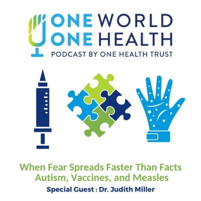 episode When Fear Spreads Faster Than Facts – Autism, Vaccines, and Measles artwork