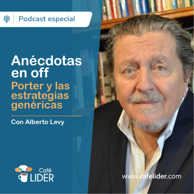 episode Anécdotas en off - Porter y las estrategias genéricas (con Alberto Levy) artwork