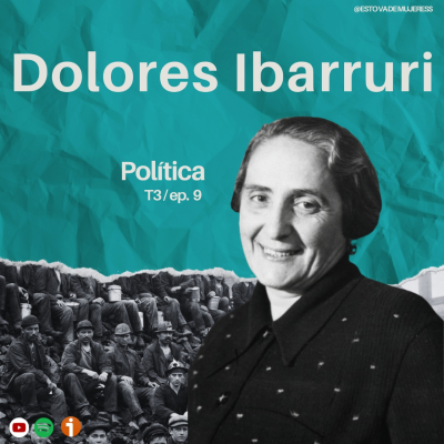 episode T3 Ep. 9 - Dolores Ibarruri (La Pasionaria) artwork