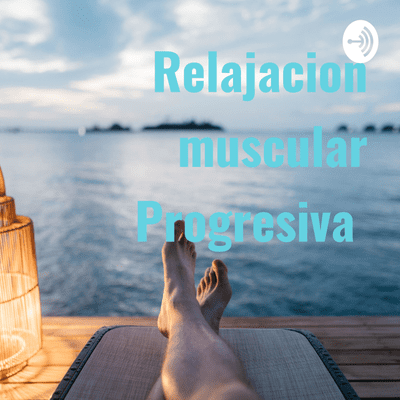 Relajacion muscular Progresiva