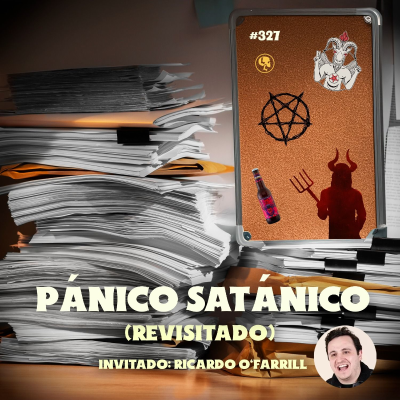 episode E327: Pánico Satánico (Revisitado) (con Ricardo O'Farrill) artwork