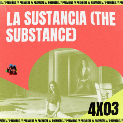 episode 4x03# La sustancia (The Substance, Coralie Fargeat, 2024) - Premiere artwork