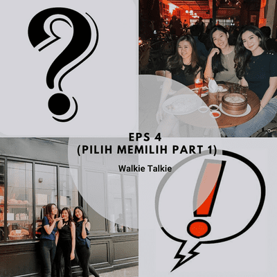 episode Walkie Talkie Eps.4 (Pilih Mana? Enakan atas atau bawah??) artwork