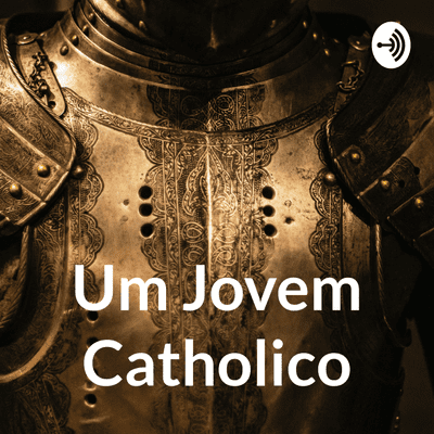 Um Jovem Catholico