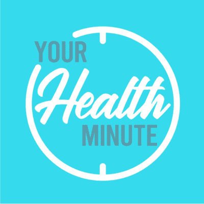 Your Health Minute