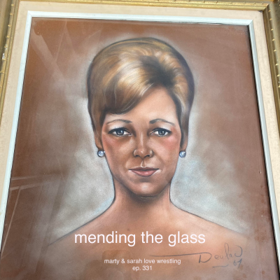 episode 331. mending the glass artwork