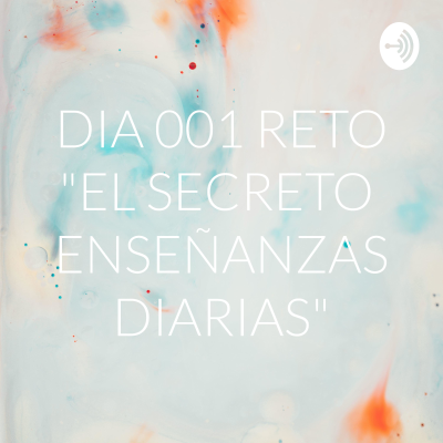 episode Comenzamos con la lectura Diaria del libro EL SECRETO Enseñanzas Diarias artwork