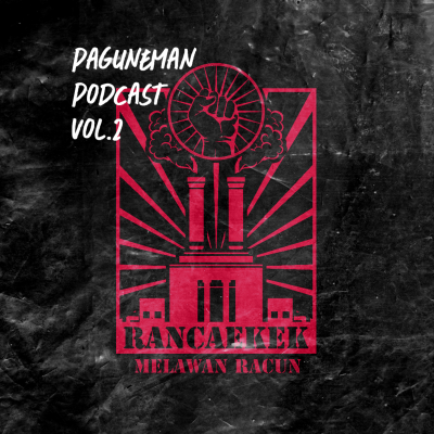 episode PAGUNEMAN PODCAST VOL.2 RANCAEKEK MELAWAN RACUN artwork