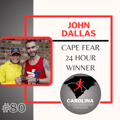 episode #80: John Dallas, Cape Fear 24 Hour Winner artwork