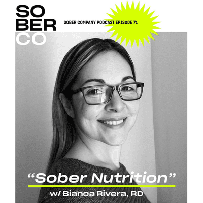 episode Sober Nutrition with Bianca Rivera, RD artwork