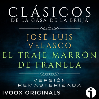 episode El traje marrón de franela, de José Luis Velasco - Episodio exclusivo para mecenas artwork