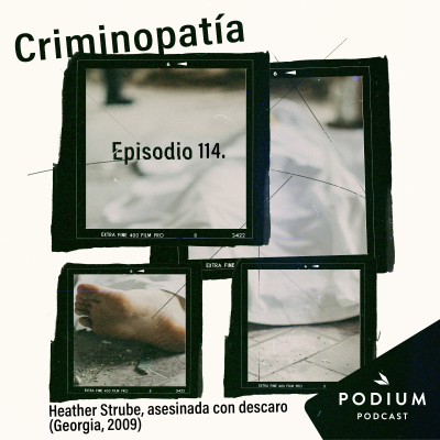episode 114. Heather Strube, asesinada con descaro (Georgia, 2009) artwork