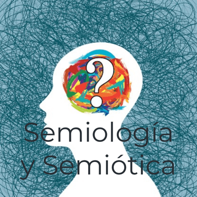 Semiología y Semiótica