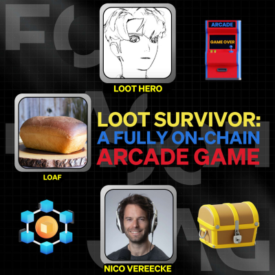 episode Loot Survivor: A Fully On-Chain Arcade Game - FOGcast #58 artwork