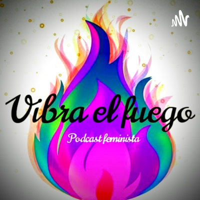 🔥 Vibra el fuego 🔥