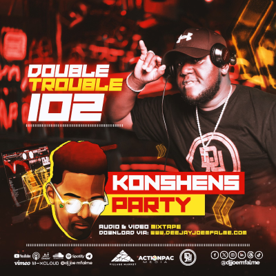 episode The Double Trouble Mixxtape 2025 Volume 102 Konshens Party Edition artwork