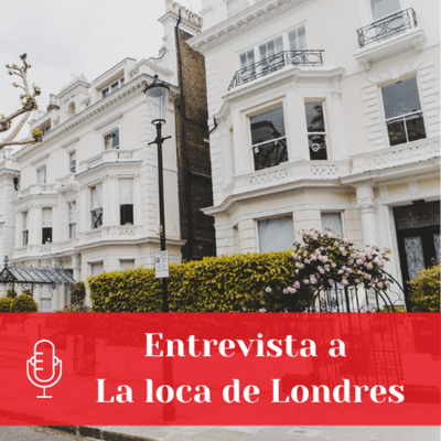 episode Entrevista a La loca de Londres | Ep. 12 artwork