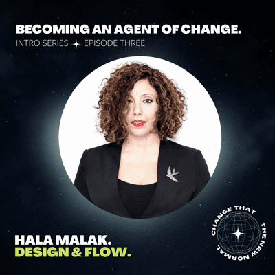 episode Episode 3 - Becoming an Agent of Change artwork