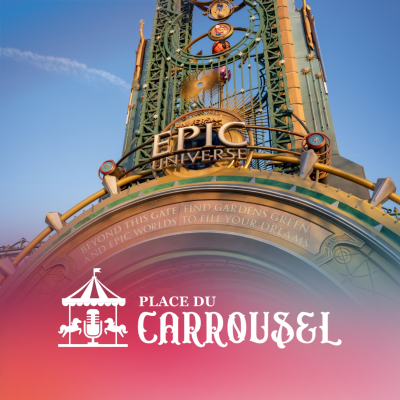 episode Place du Carrousel #11 - D'où vient Epic Universe, le nouveau parc Universal ? artwork