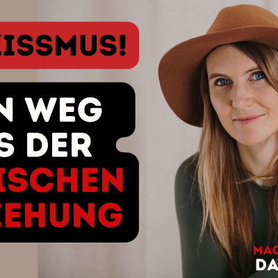 episode #38 Narzissmus! Mein Weg aus einer toxischen Beziehung - mit Farina Deutschmann artwork
